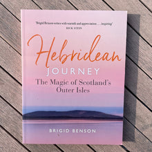 Load image into Gallery viewer, Hebridean Journey - The Magic of Scotland&#39;s Outer Isles by Brigid Benson