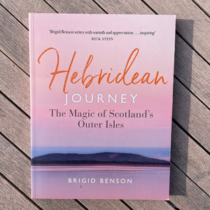 NEW! Hebridean Journey - The Magic of Scotland's Outer Isles by Brigid Benson