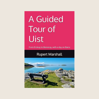 Cover of the book 'A Guided Tour of Uist' by Rupert Marshall featuring a bench overlooking a scenic view of a loch and surrounding landscapes.