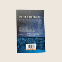 Load image into Gallery viewer, The Outer Hebrides - A Historical Guide