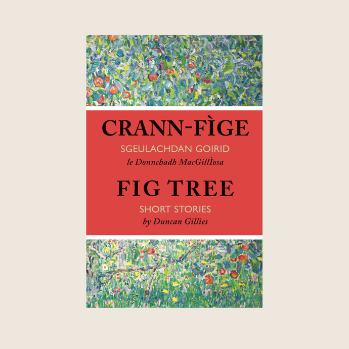 NEW! Fig Tree - Short Stories (Gaelic and English)